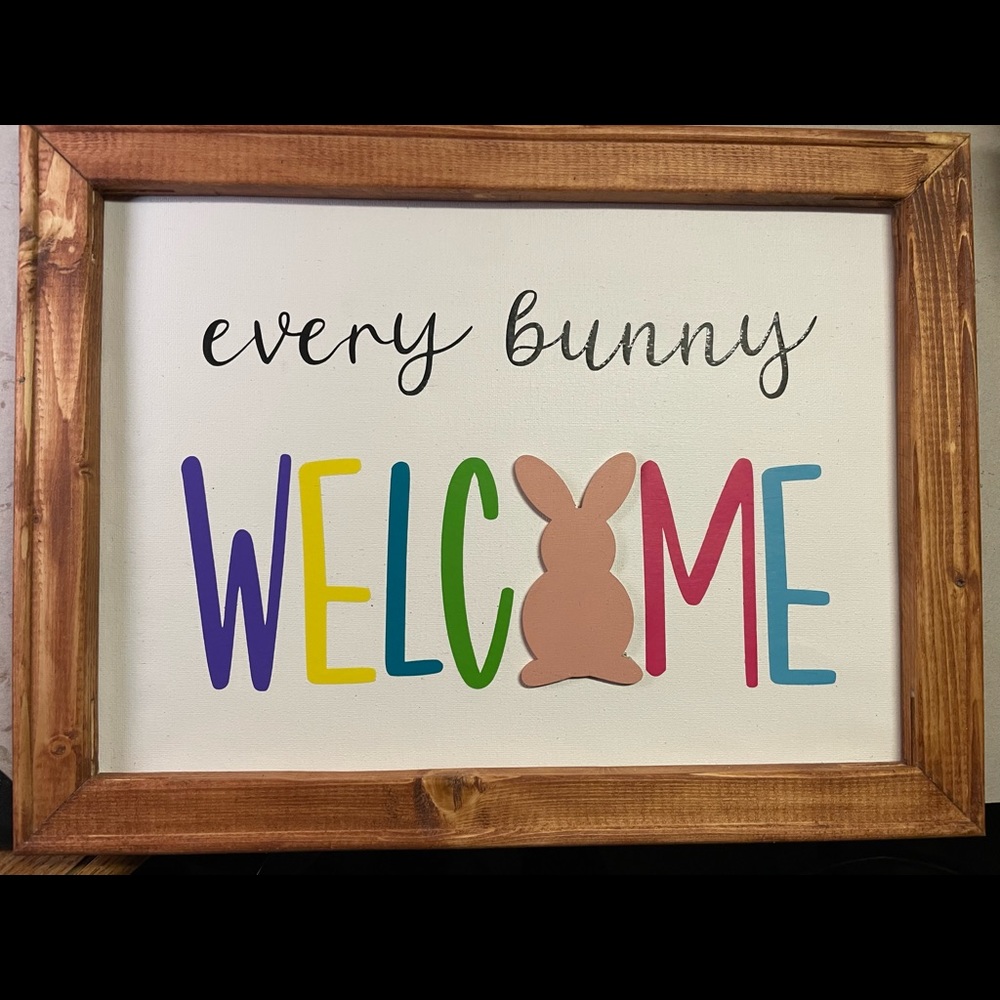 “Every bunny welcome” sign